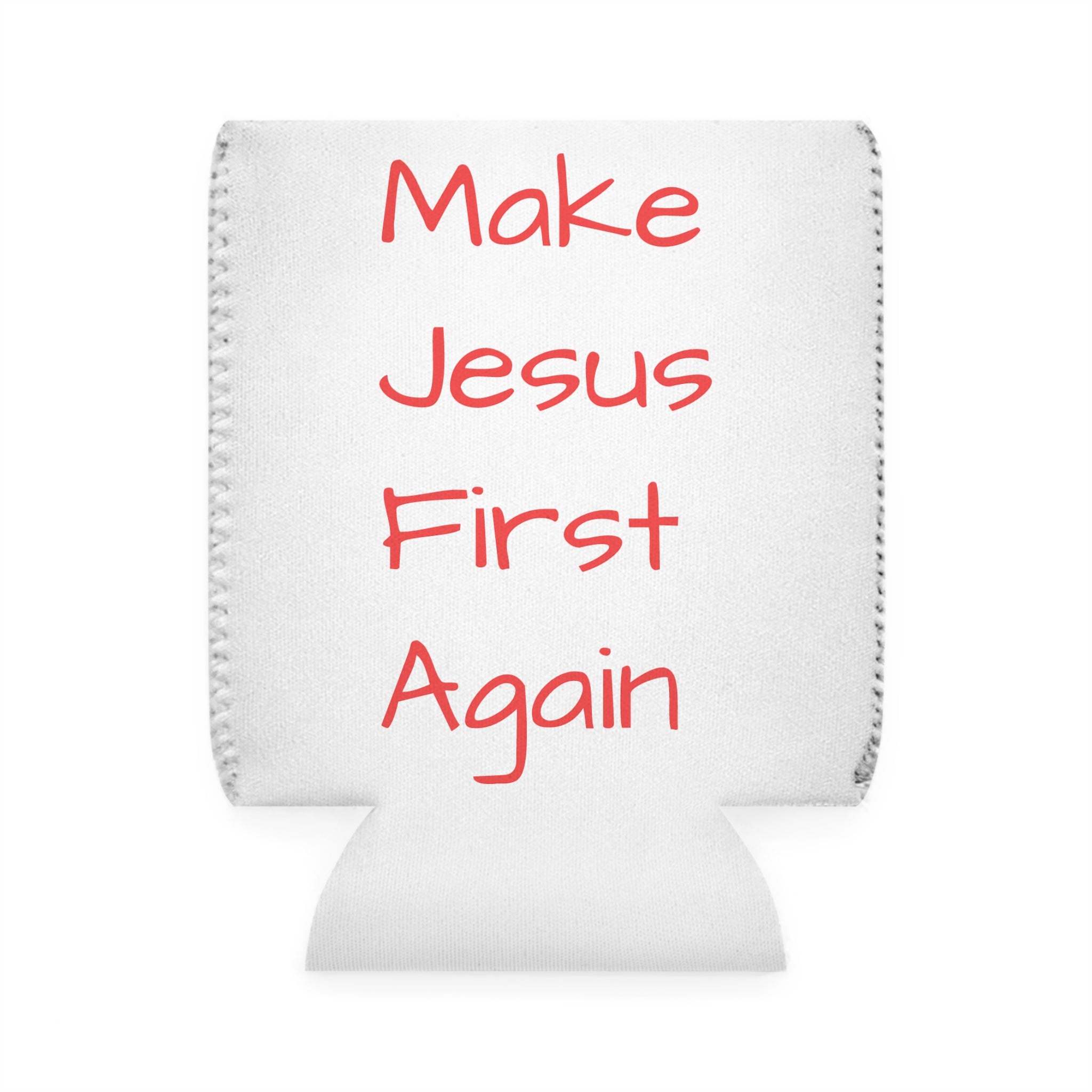 Make Jesus First Again Can Cooler Sleeve – Christian Faith Beverage Koozie