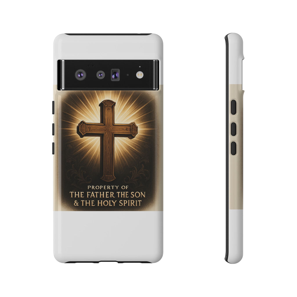 Christian Cross Phone Case — "Property of The Father, The Son & The Holy Spirit"
