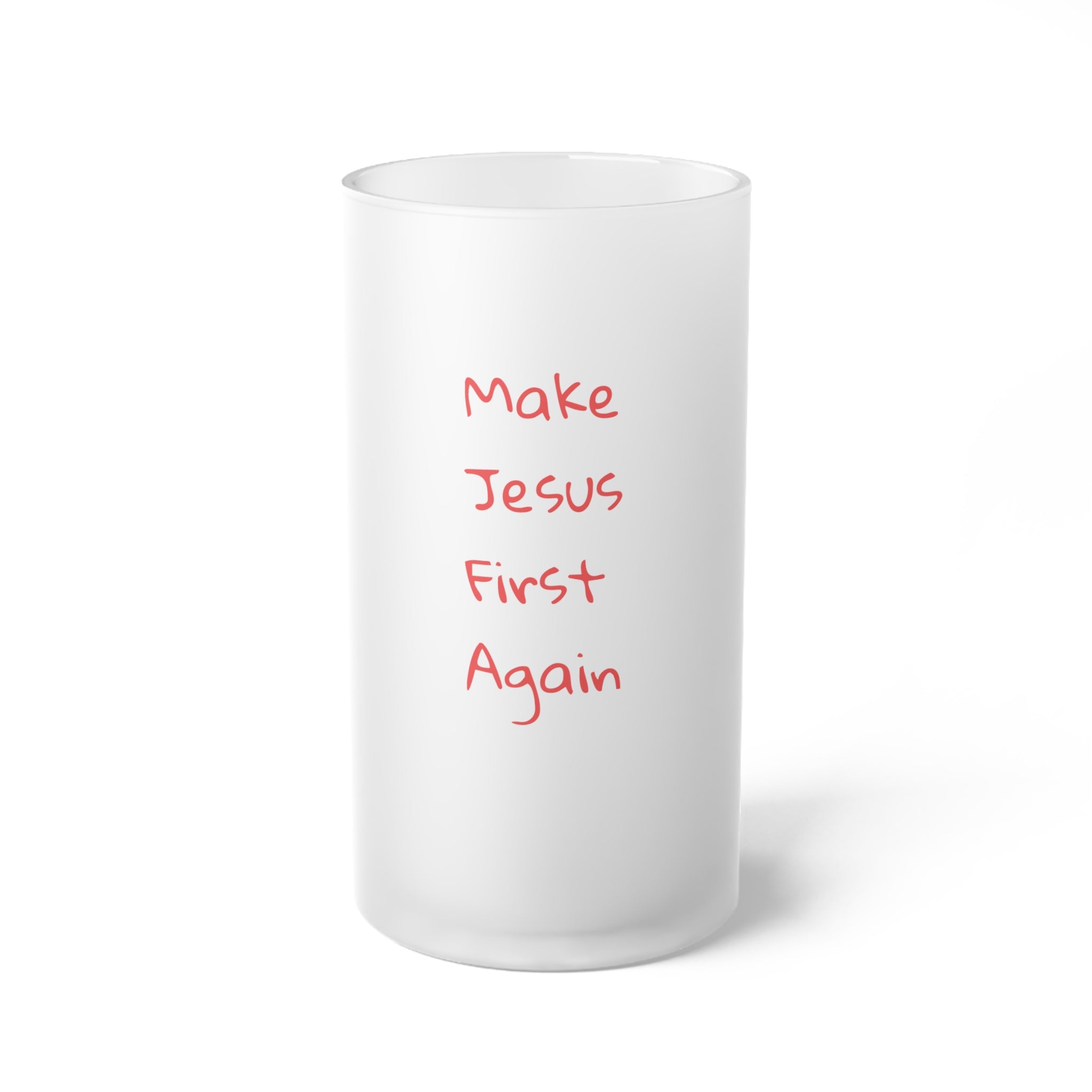 Frosted Beer Mug 16oz.— "Make Jesus First Again" Christian Drinkware