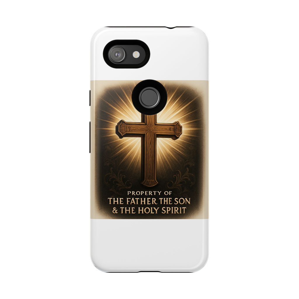 Christian Cross Phone Case — "Property of The Father, The Son & The Holy Spirit"