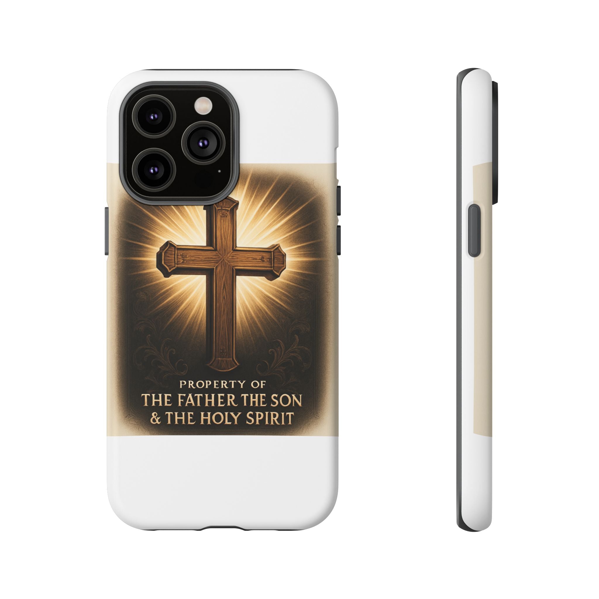 Christian Cross Phone Case — "Property of The Father, The Son & The Holy Spirit"