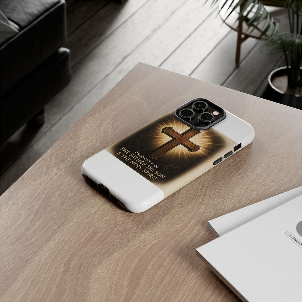 Christian Cross Phone Case — "Property of The Father, The Son & The Holy Spirit"