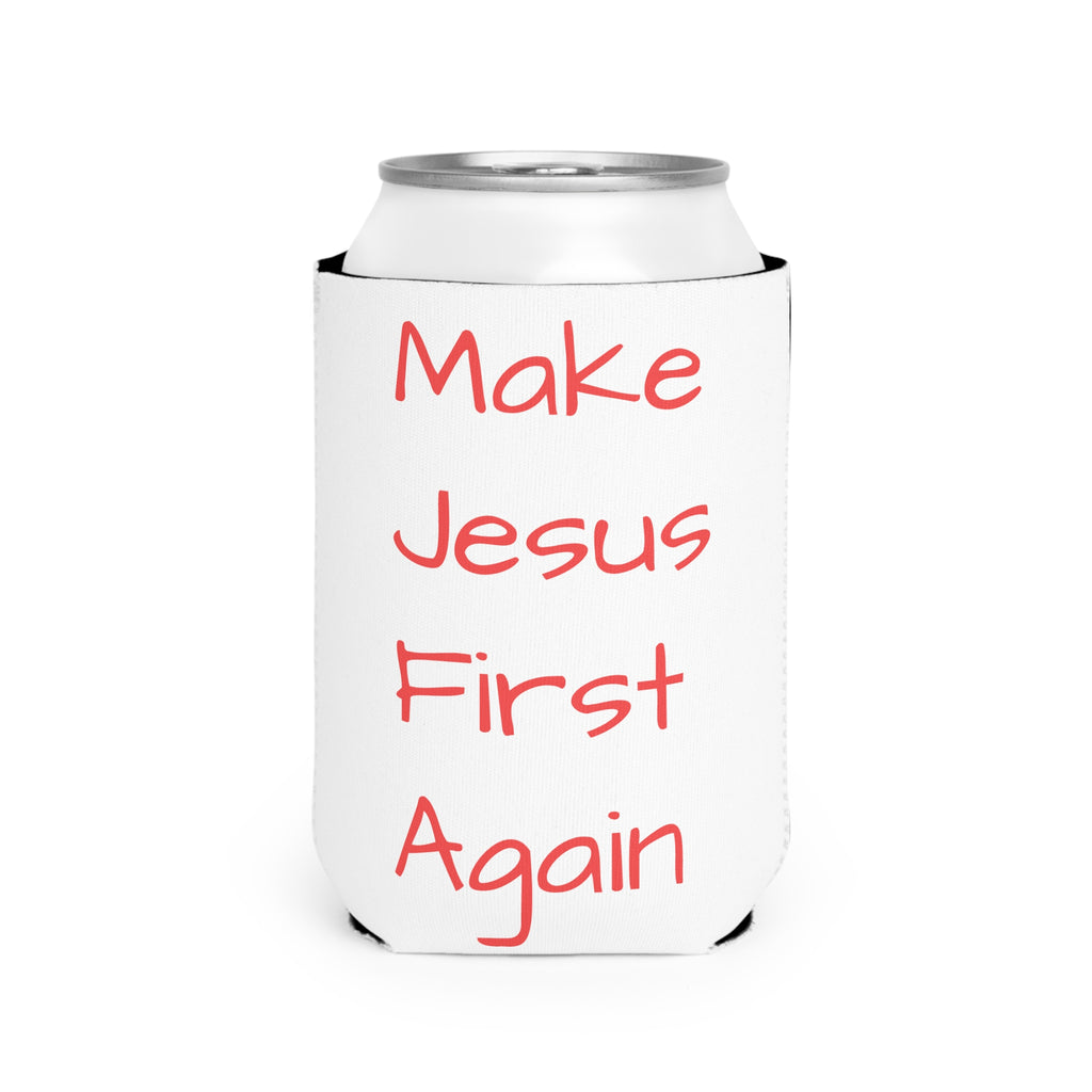 Make Jesus First Again Can Cooler Sleeve – Christian Faith Beverage Koozie