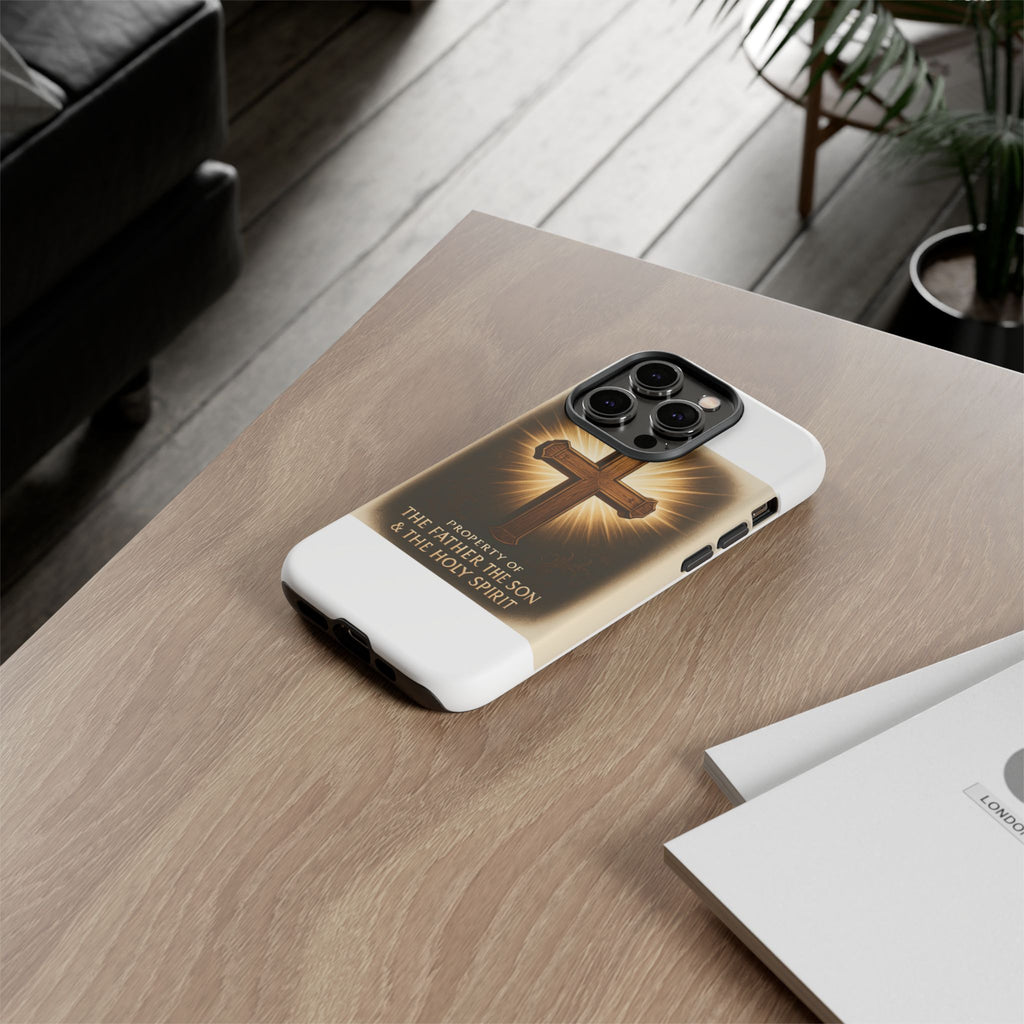 Christian Cross Phone Case — "Property of The Father, The Son & The Holy Spirit"