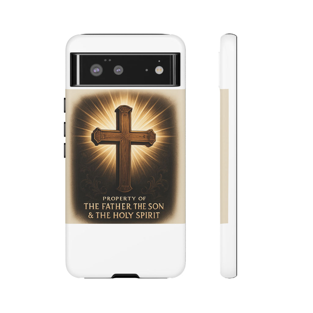 Christian Cross Phone Case — "Property of The Father, The Son & The Holy Spirit"
