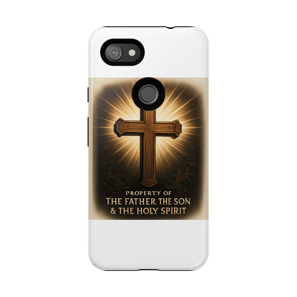 Christian Cross Phone Case — "Property of The Father, The Son & The Holy Spirit"