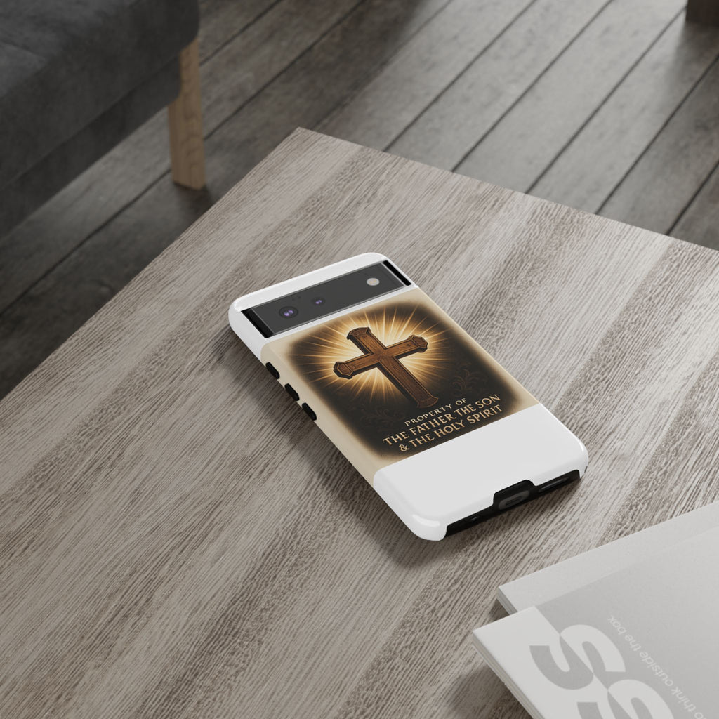 Christian Cross Phone Case — "Property of The Father, The Son & The Holy Spirit"