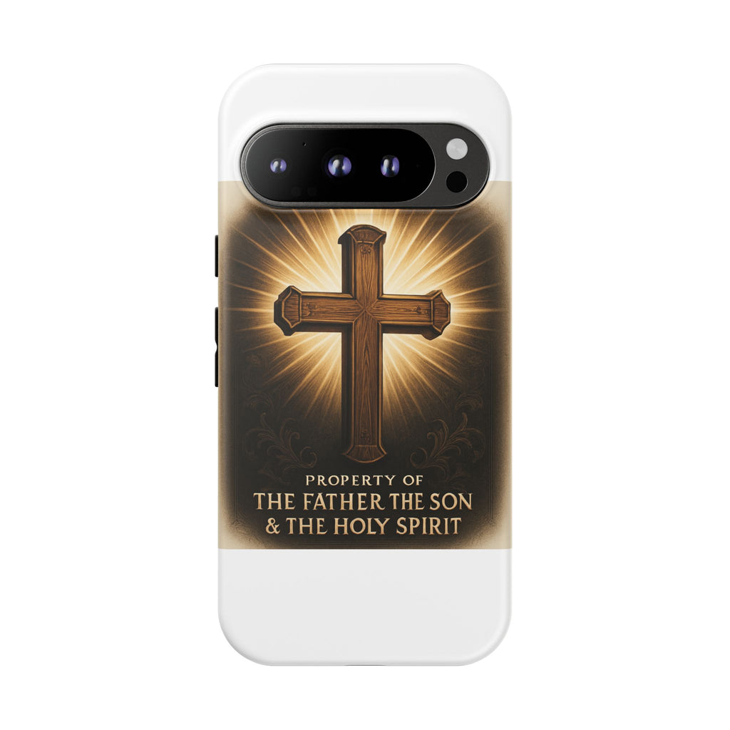 Christian Cross Phone Case — "Property of The Father, The Son & The Holy Spirit"