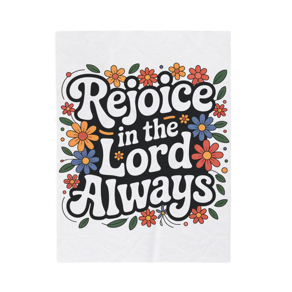 Velveteen Blanket — “Rejoice in the Lord Always” Throw