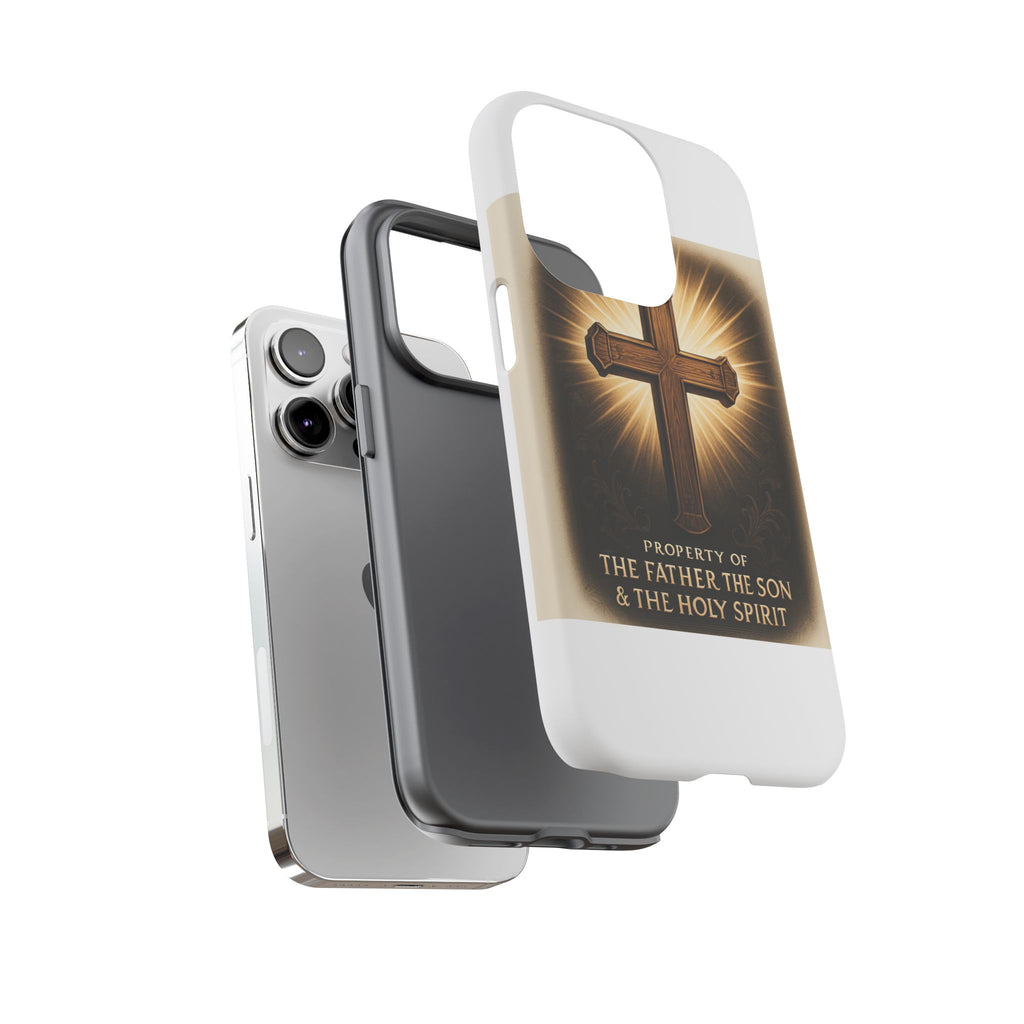 Christian Cross Phone Case — "Property of The Father, The Son & The Holy Spirit"