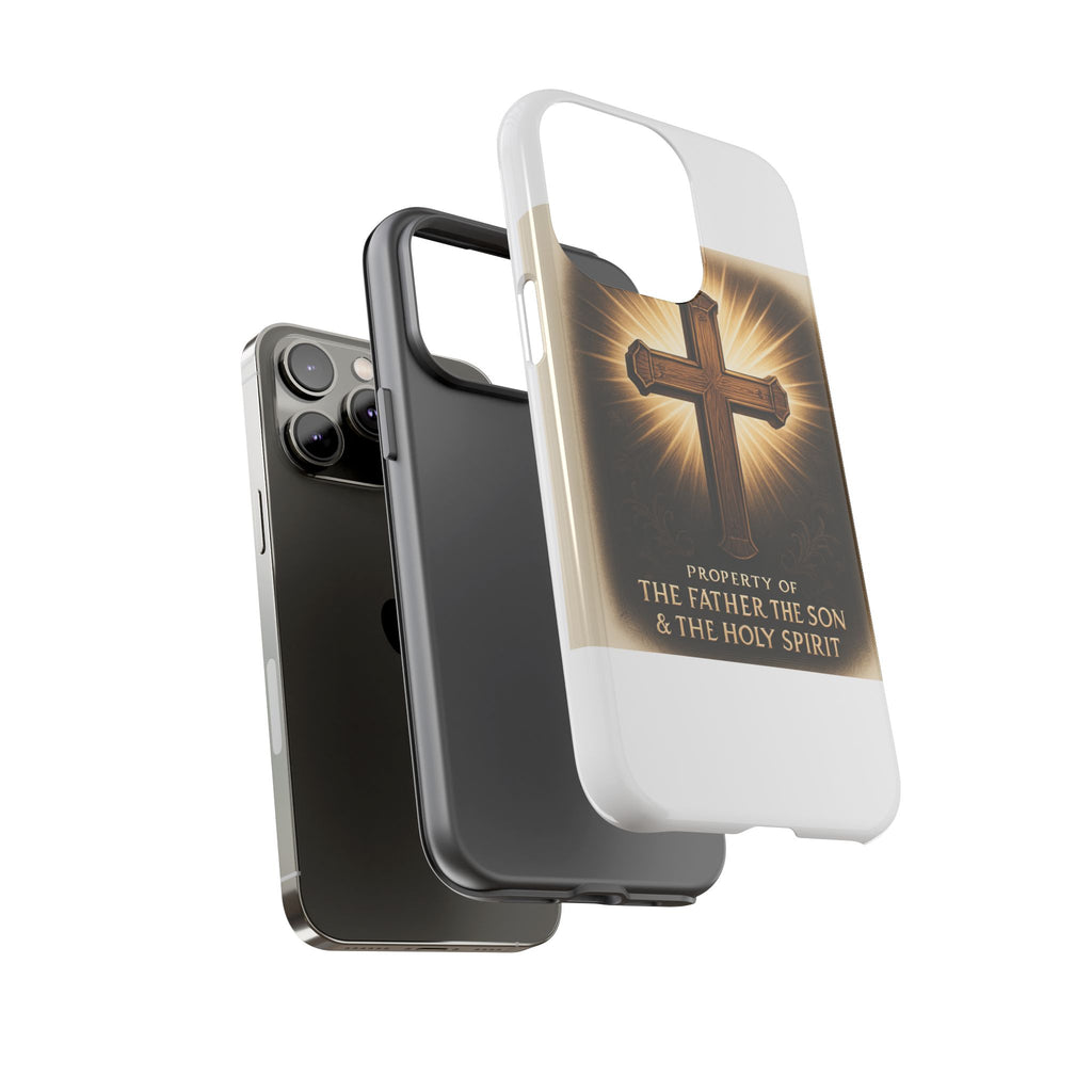 Christian Cross Phone Case — "Property of The Father, The Son & The Holy Spirit"