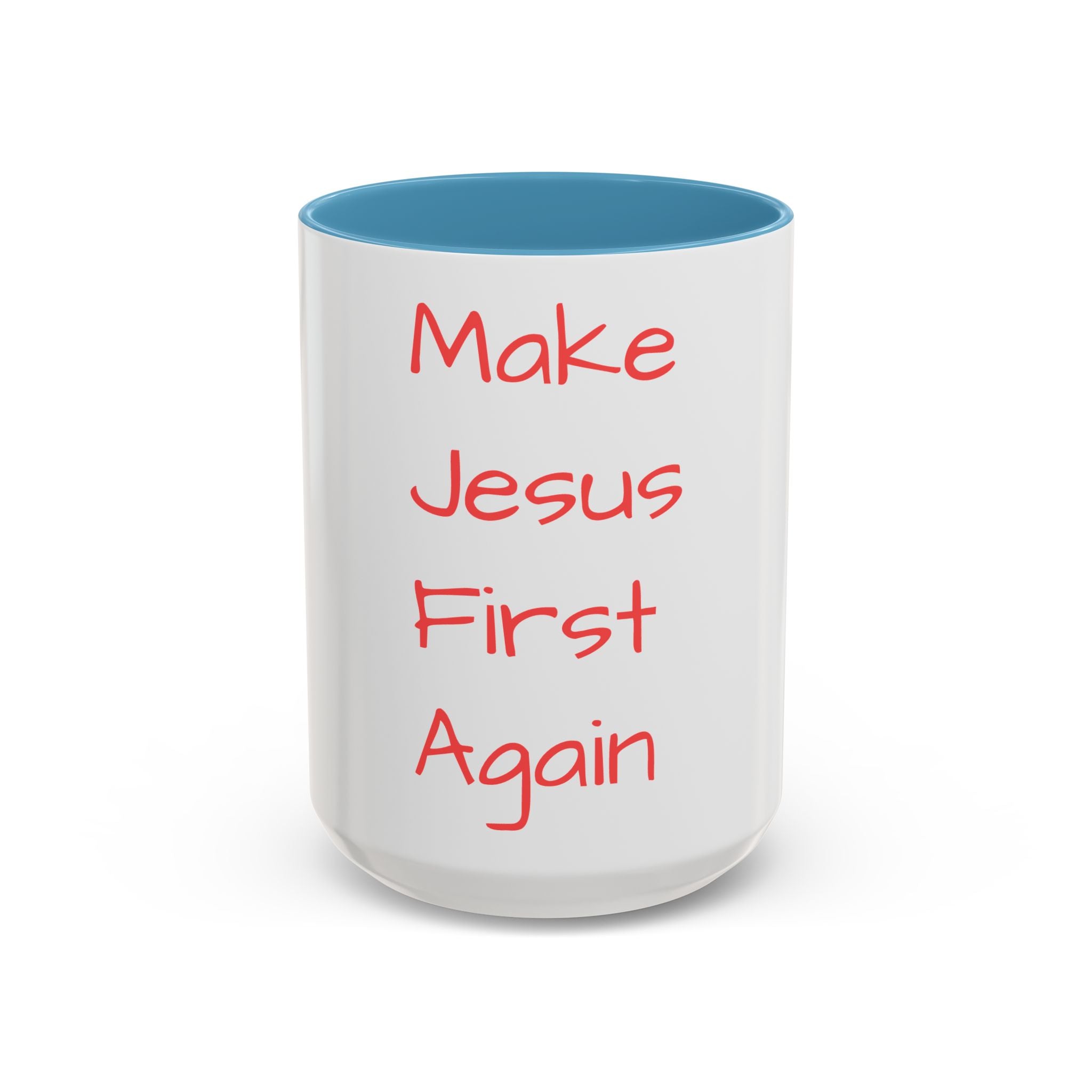 Inspirational Accent Coffee Mug - "Make Jesus First Again" - Perfect for Morning Motivation