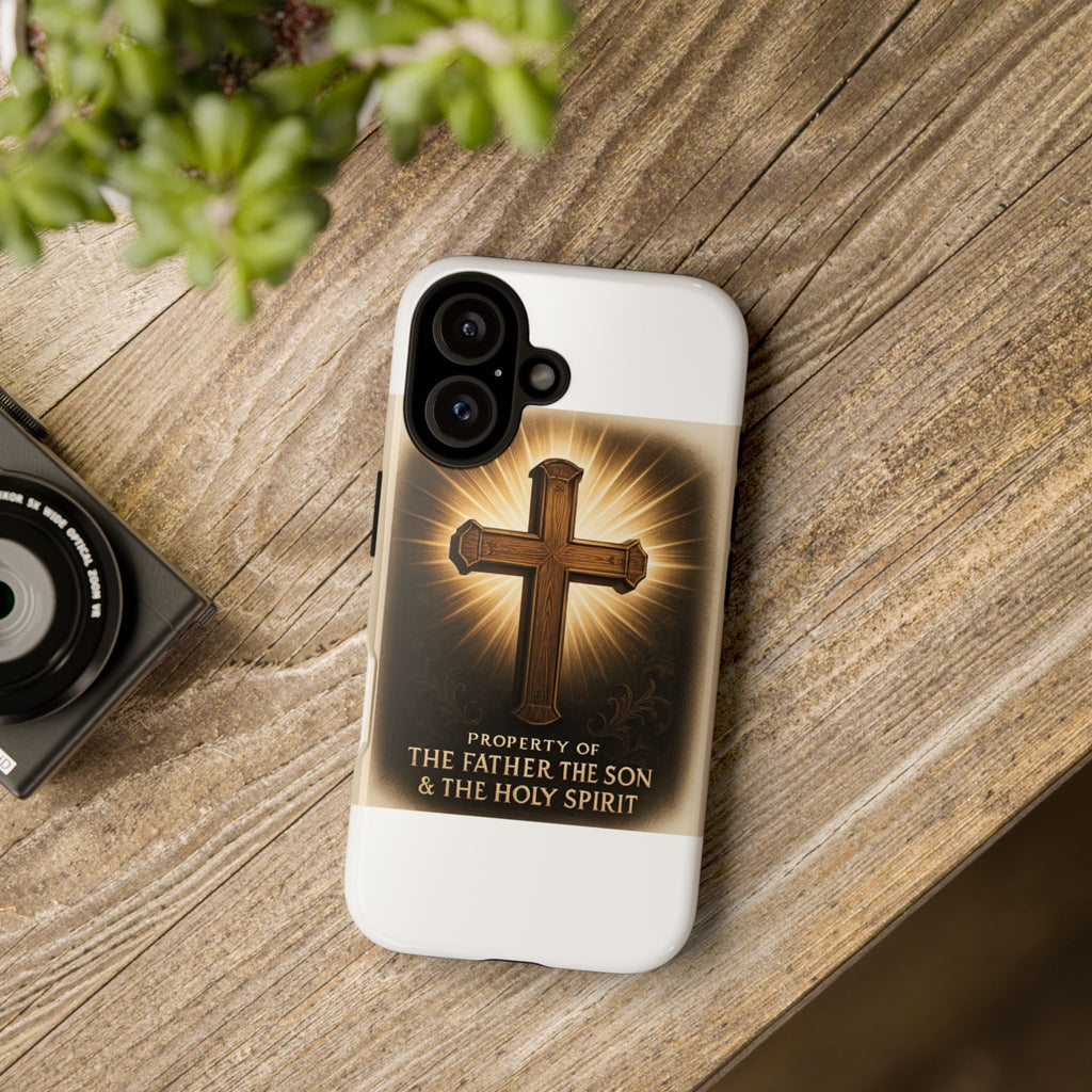 Christian Cross Phone Case — "Property of The Father, The Son & The Holy Spirit"