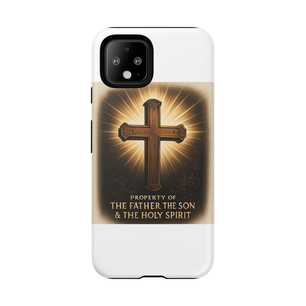 Christian Cross Phone Case — "Property of The Father, The Son & The Holy Spirit"