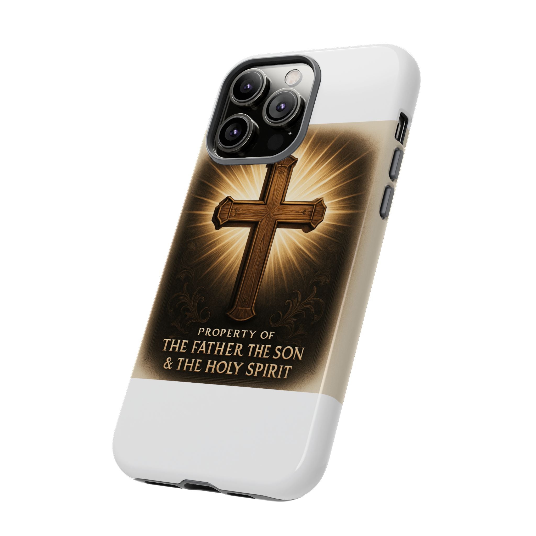 Christian Cross Phone Case — "Property of The Father, The Son & The Holy Spirit"