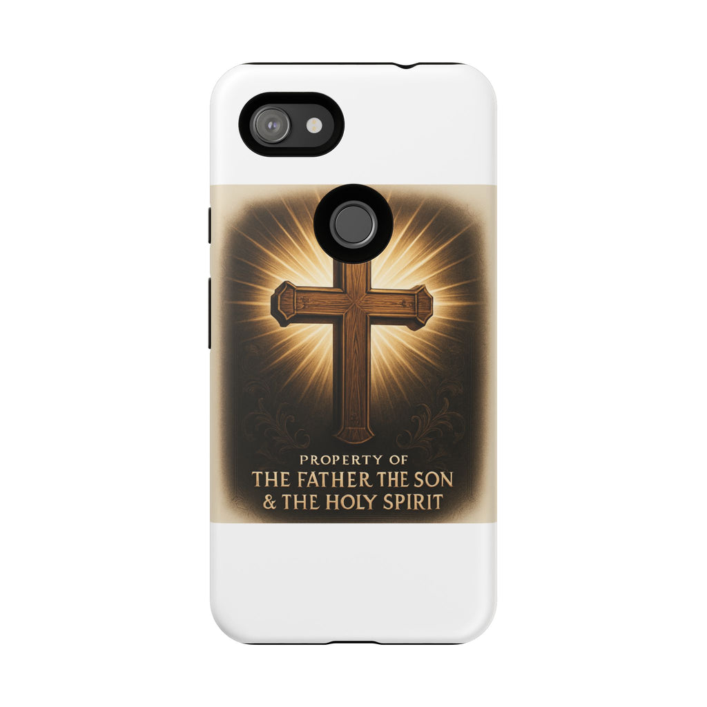 Christian Cross Phone Case — "Property of The Father, The Son & The Holy Spirit"