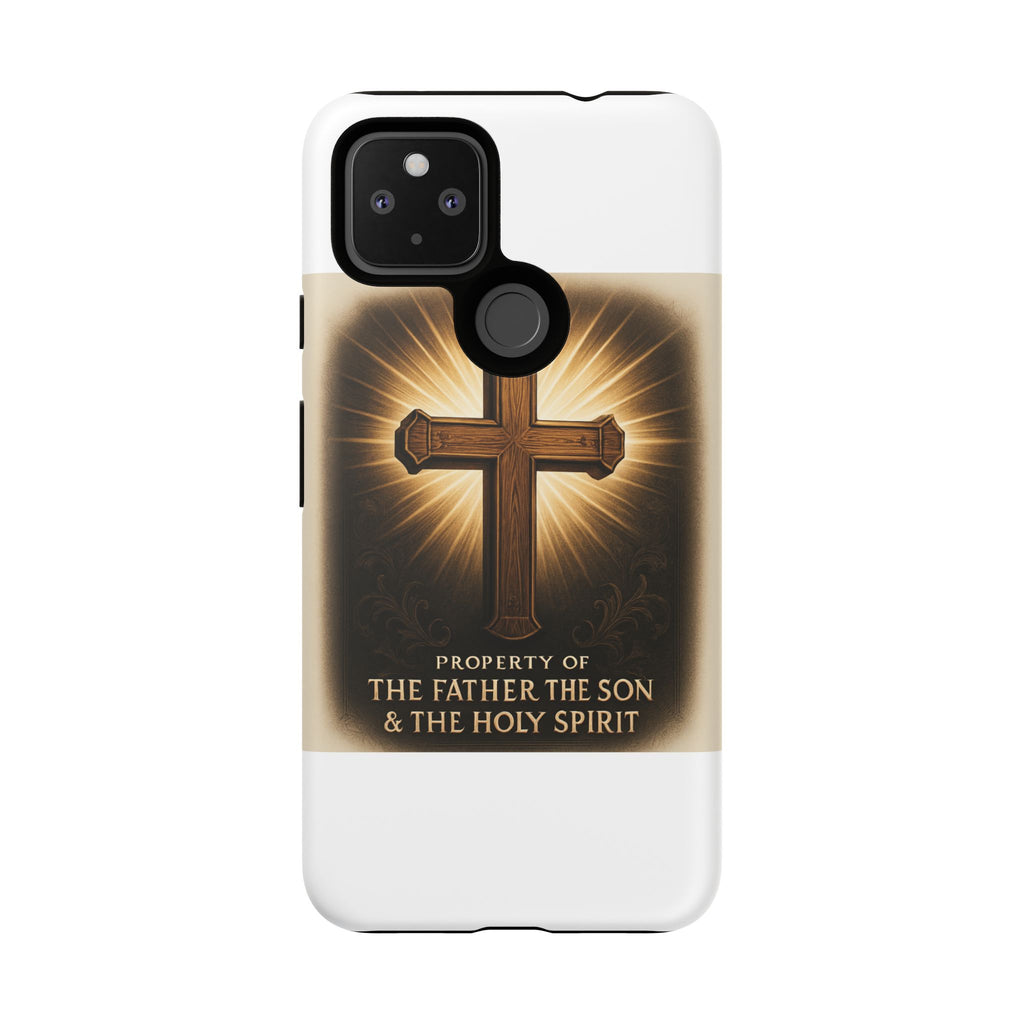 Christian Cross Phone Case — "Property of The Father, The Son & The Holy Spirit"