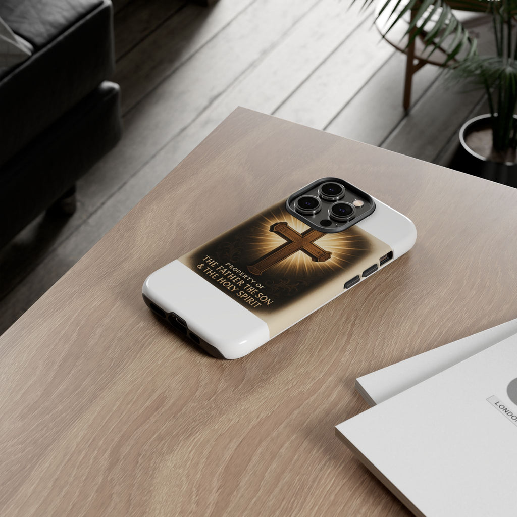 Christian Cross Phone Case — "Property of The Father, The Son & The Holy Spirit"