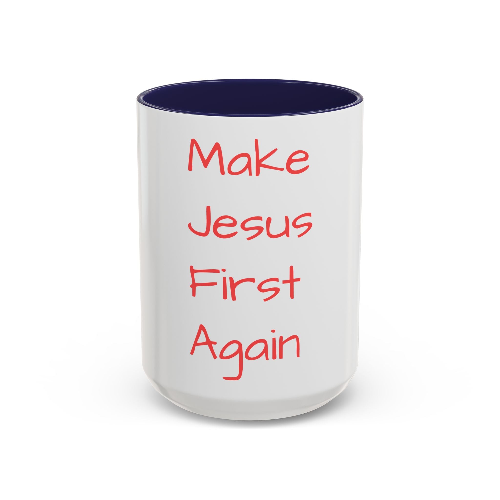 Inspirational Accent Coffee Mug - "Make Jesus First Again" - Perfect for Morning Motivation