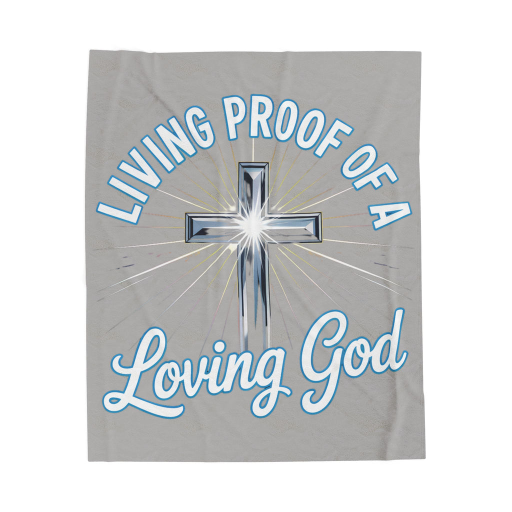 Gray Velveteen Plush Blanket — "Living Proof of a Loving God" Cross Throw