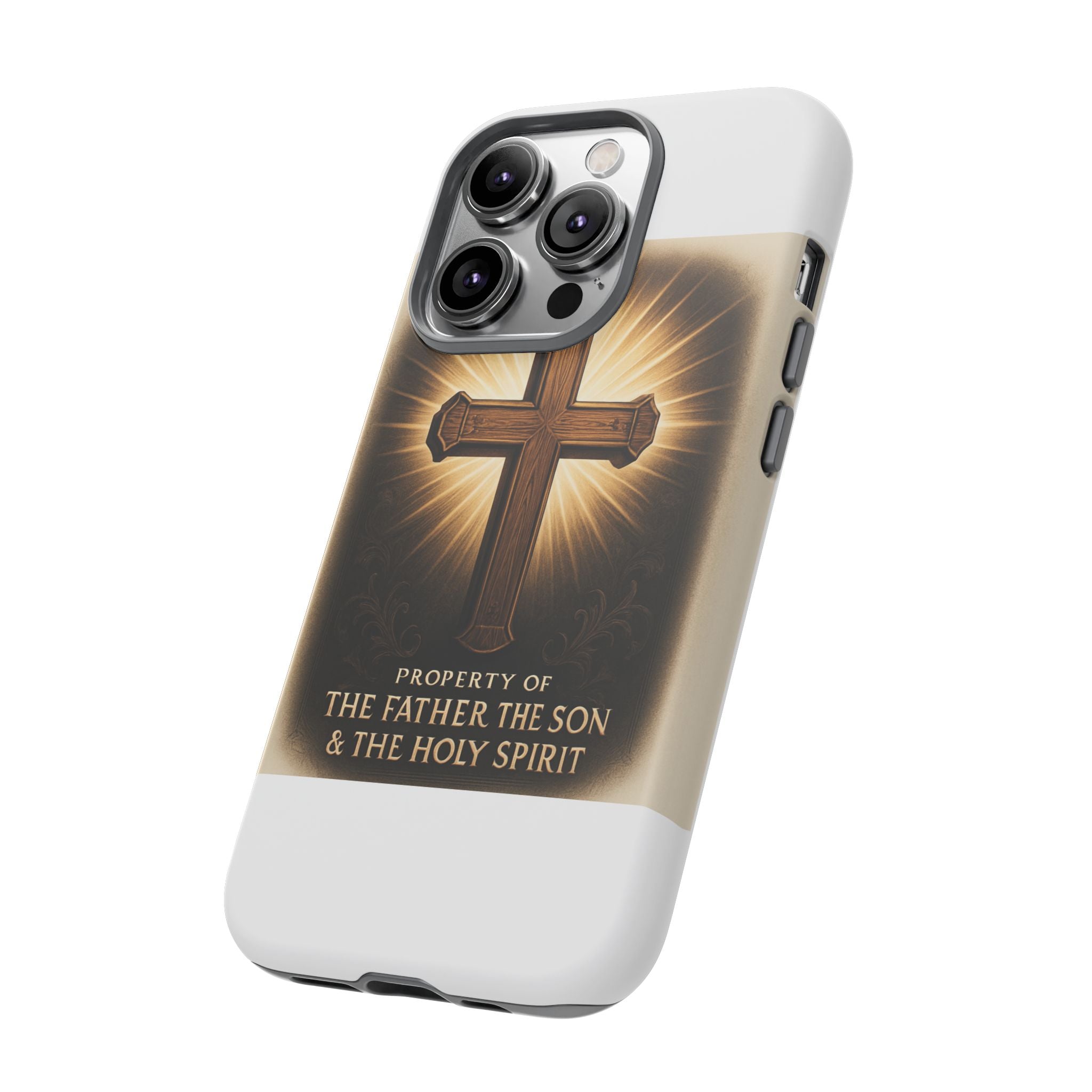 Christian Cross Phone Case — "Property of The Father, The Son & The Holy Spirit"
