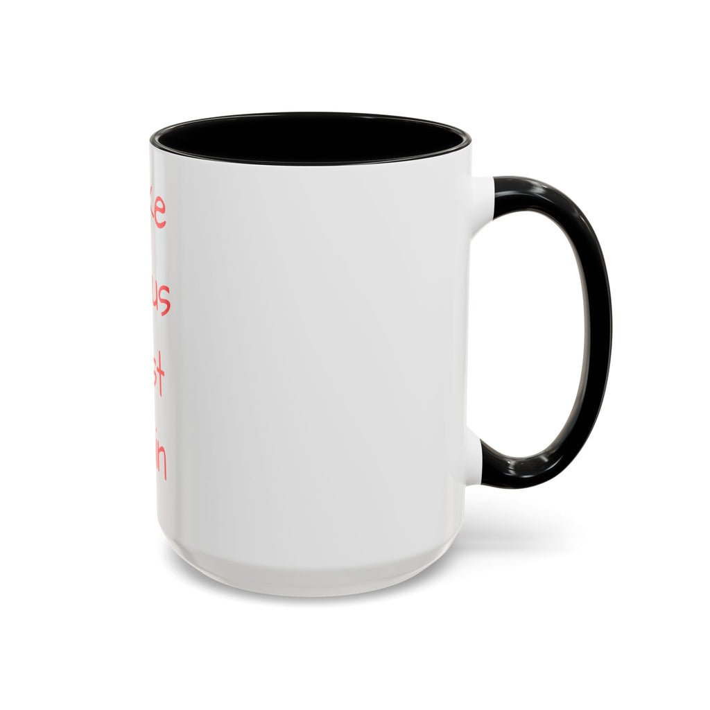 Inspirational Accent Coffee Mug - "Make Jesus First Again" - Perfect for Morning Motivation